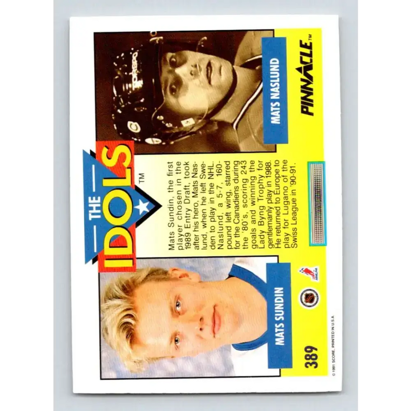 1991-92 Pinnacle #389 Mats Naslund/Mats Sundin NM-MT Quebec Nordiques Hockey Card - Hockey Card Single