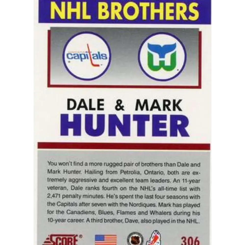 1991-92 Score American #306 Dale Hunter/Mark Hunter NM-MT Hartford Whalers Hockey Card - Hockey Card Single