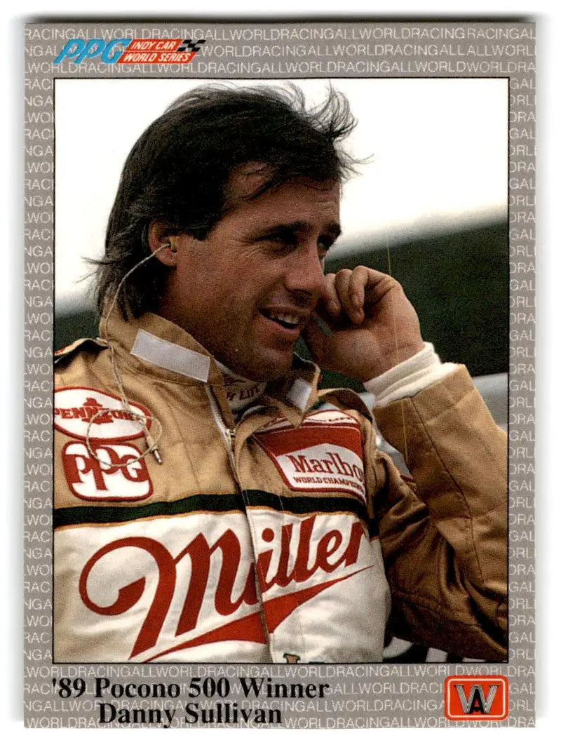 1991 All World #67 ’89 Pocono 500 Winner Danny Sullivan - Racing Card Single