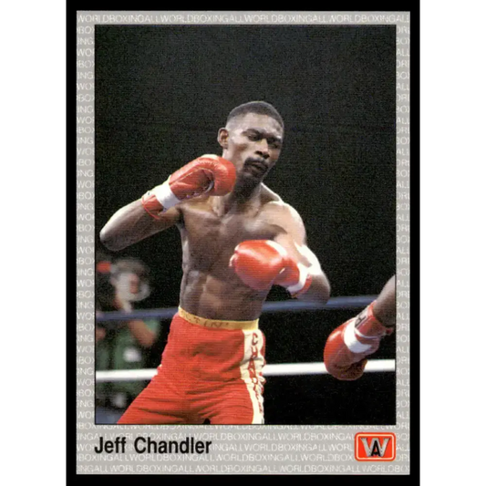 1991 All World #8 Jeff Chandler NM-MT Boxing Card - Boxing Card Single