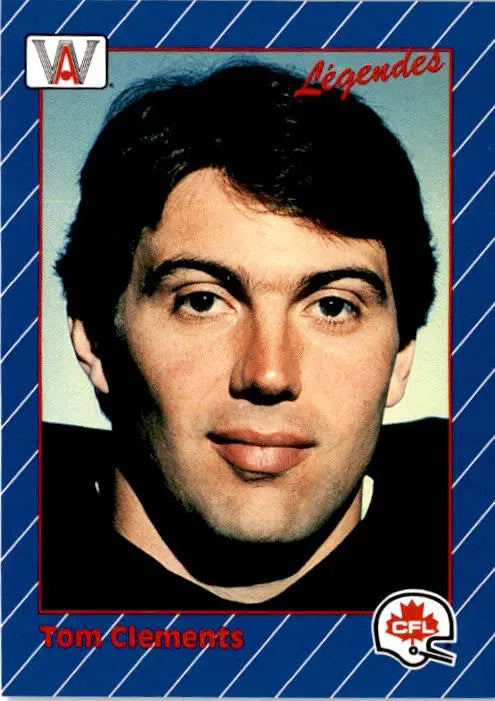 1991 All World CFL French #11 Tom Clements - Football Card Single