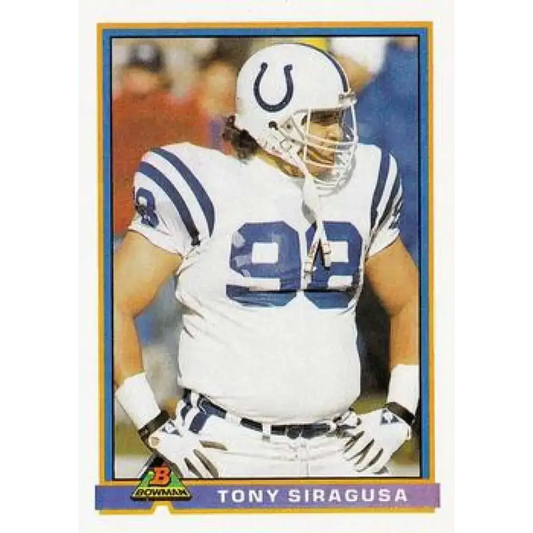 1991 Bowman #213 Tony Siragusa NM-MT RC Rookie Indianapolis Colts Football Card