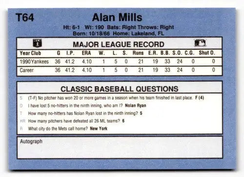 Original gloss T64 Alan Mills baseball card from 1991 Classic I #T64 Alan Mills NRMT-MT