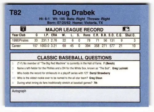 Original gloss T82 Doug Drabek baseball card from 1991 Classic I series