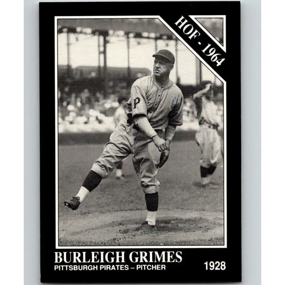 1991 Conlon Collection #25 Burleigh Grimes EX Excellent Pittsburgh Pirates Baseball Card - Baseball Card Single