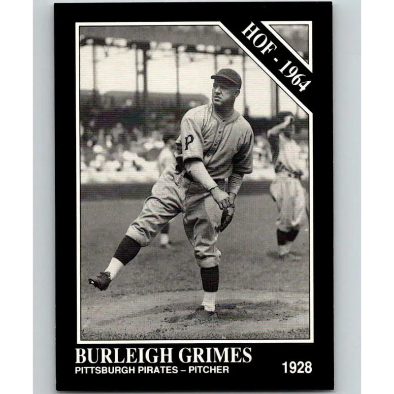 1991 Conlon Collection #25 Burleigh Grimes EX Excellent Pittsburgh Pirates Baseball Card - Baseball Card Single