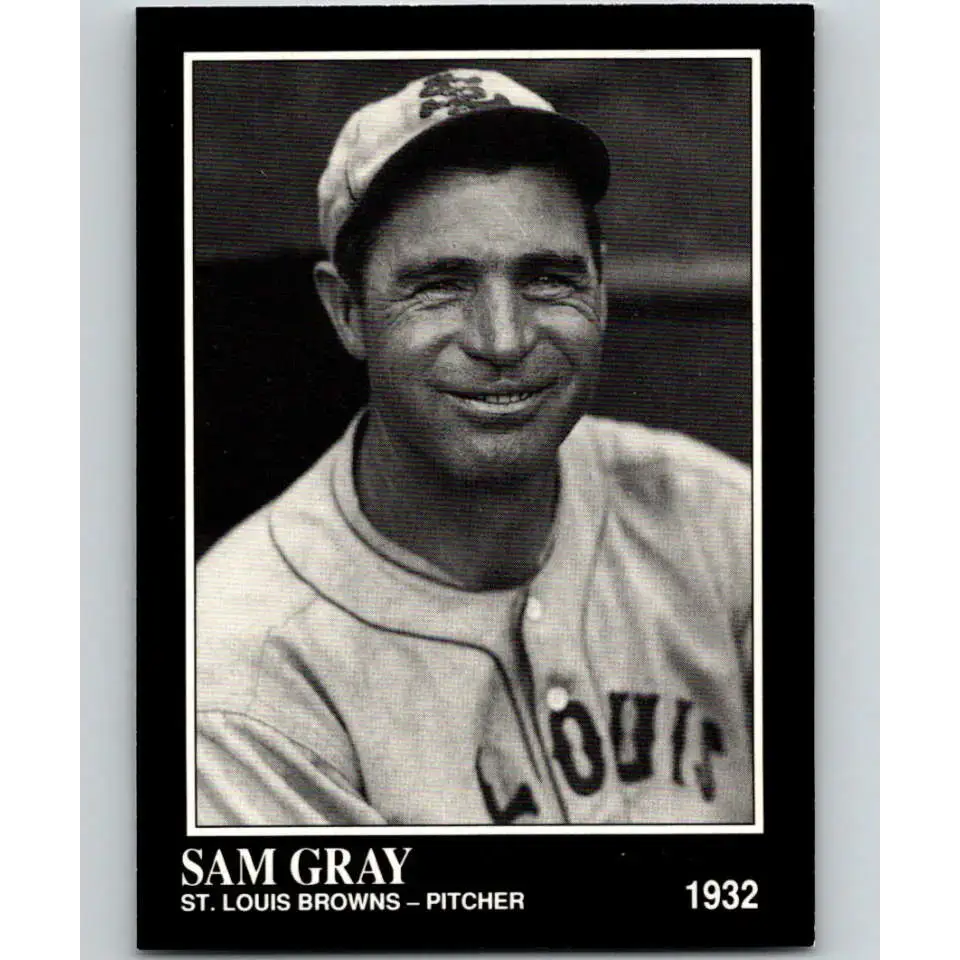 1991 Conlon Collection #75 Sam Gray EX Excellent St. Louis Browns Baseball Card - Baseball Card Single