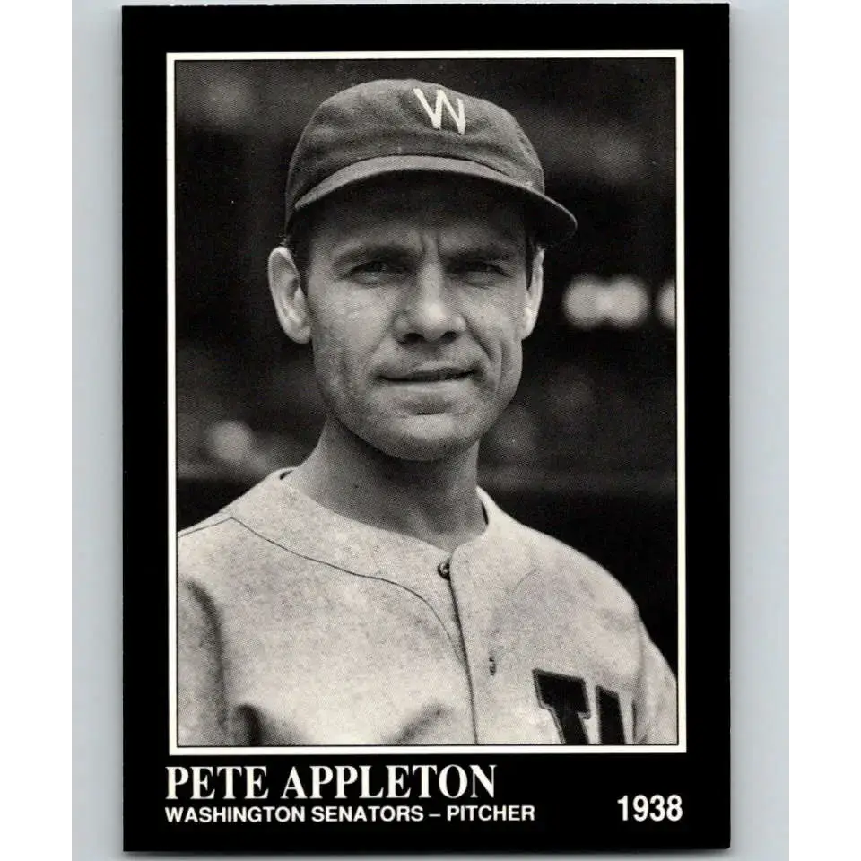 1991 Conlon Collection #76 Pete Appleton EX Excellent Washington Senators Baseball Card - Baseball Card Single