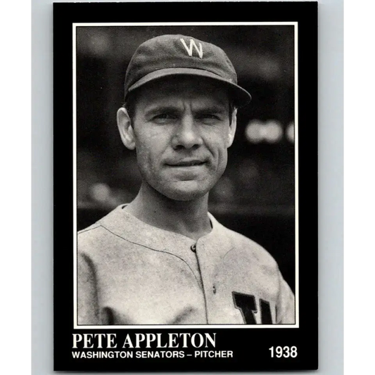 1991 Conlon Collection #76 Pete Appleton EX Excellent Washington Senators Baseball Card - Baseball Card Single