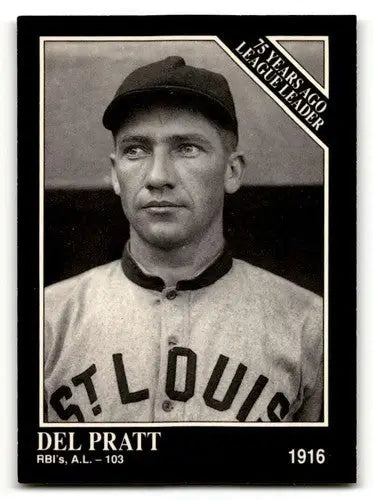 1991 Conlon Collection TSN #162 Del Pratt St. Louis Browns Baseball ID:52962 - Baseball Card Single