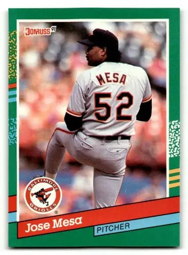 Original gloss 1991 Donruss Jose Mesa Baltimore Orioles baseball card displaying Mesa Baltimore Orioles player
