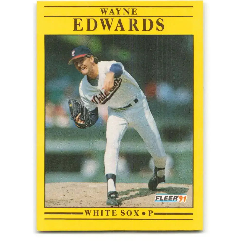 1991 Fleer #116 Wayne Edwards NM-MT Chicago White Sox Baseball Card - Baseball Card Single