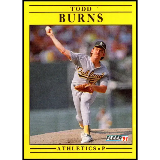 1991 Fleer #4 Todd Burns NM-MT Oakland Athletics Baseball Card