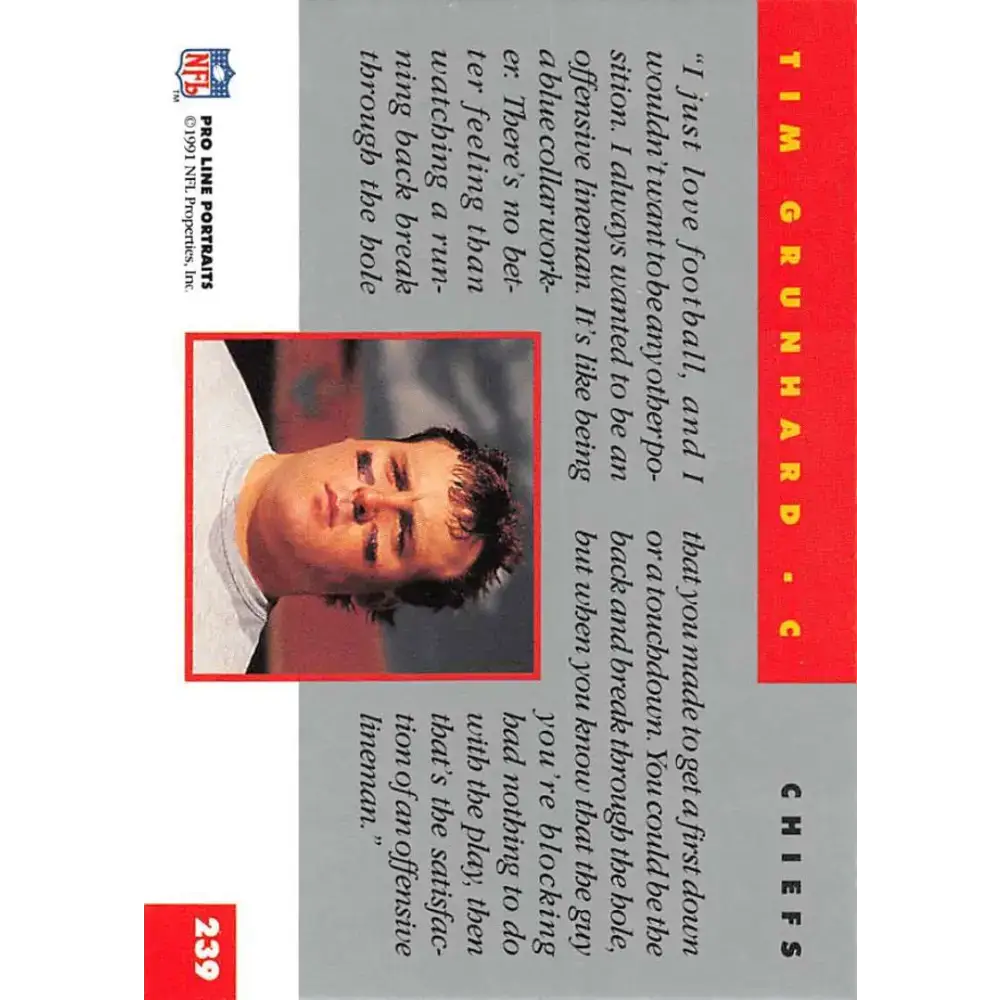 1991 Pro Line Portraits #239 Tim Grunhard EX-NM Kansas City Chiefs Football Card - Football Card Single