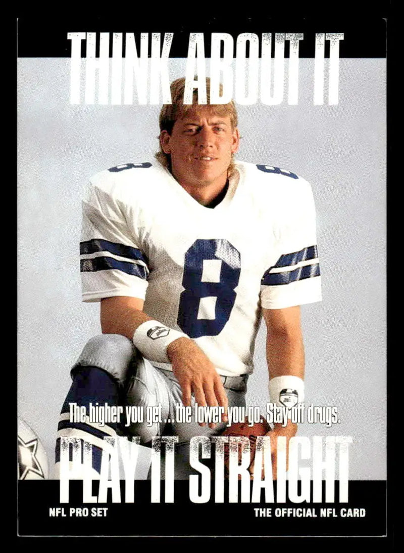 1991 Pro Set #NNO Troy Aikman Dallas Public Service Announcement - Football Card Single