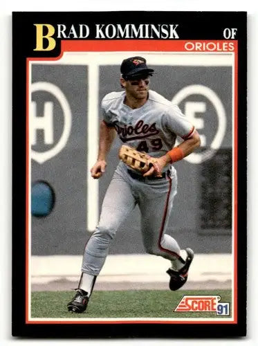 Original gloss Brad Komminsk Baltimore Orioles baseball card from 1991 Score #259