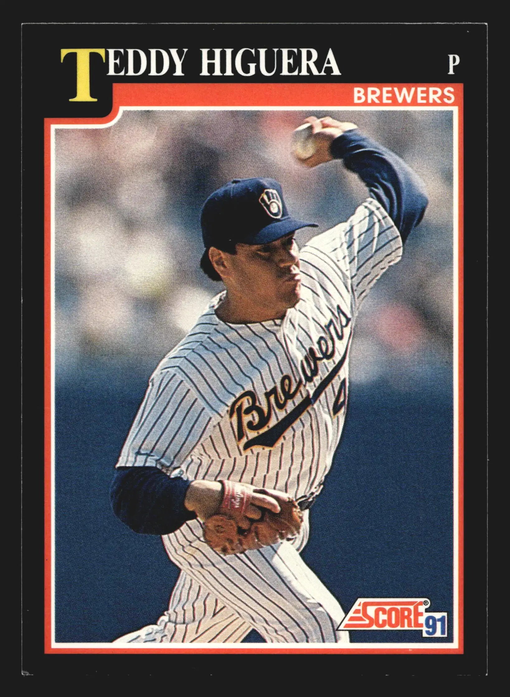 1991 Score #260 Teddy Higuera Milwaukee Brewers - Baseball Card Single