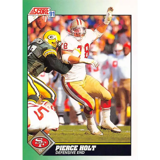 1991 Score #263 Pierce Holt EX Excellent San Francisco 49ers Football Card - Football Card Single