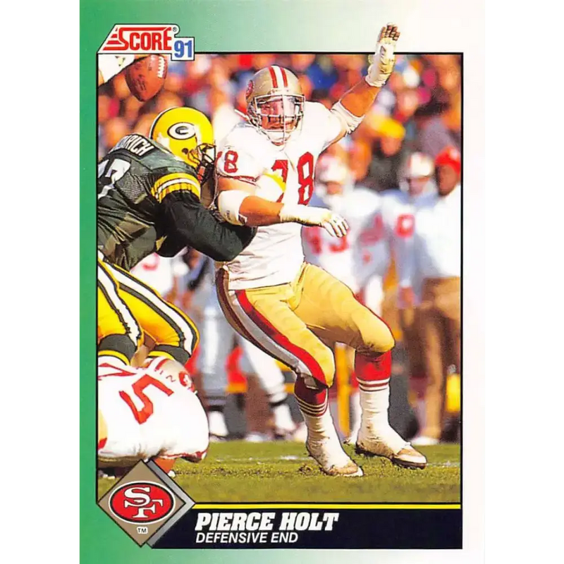 1991 Score #263 Pierce Holt EX Excellent San Francisco 49ers Football Card - Football Card Single