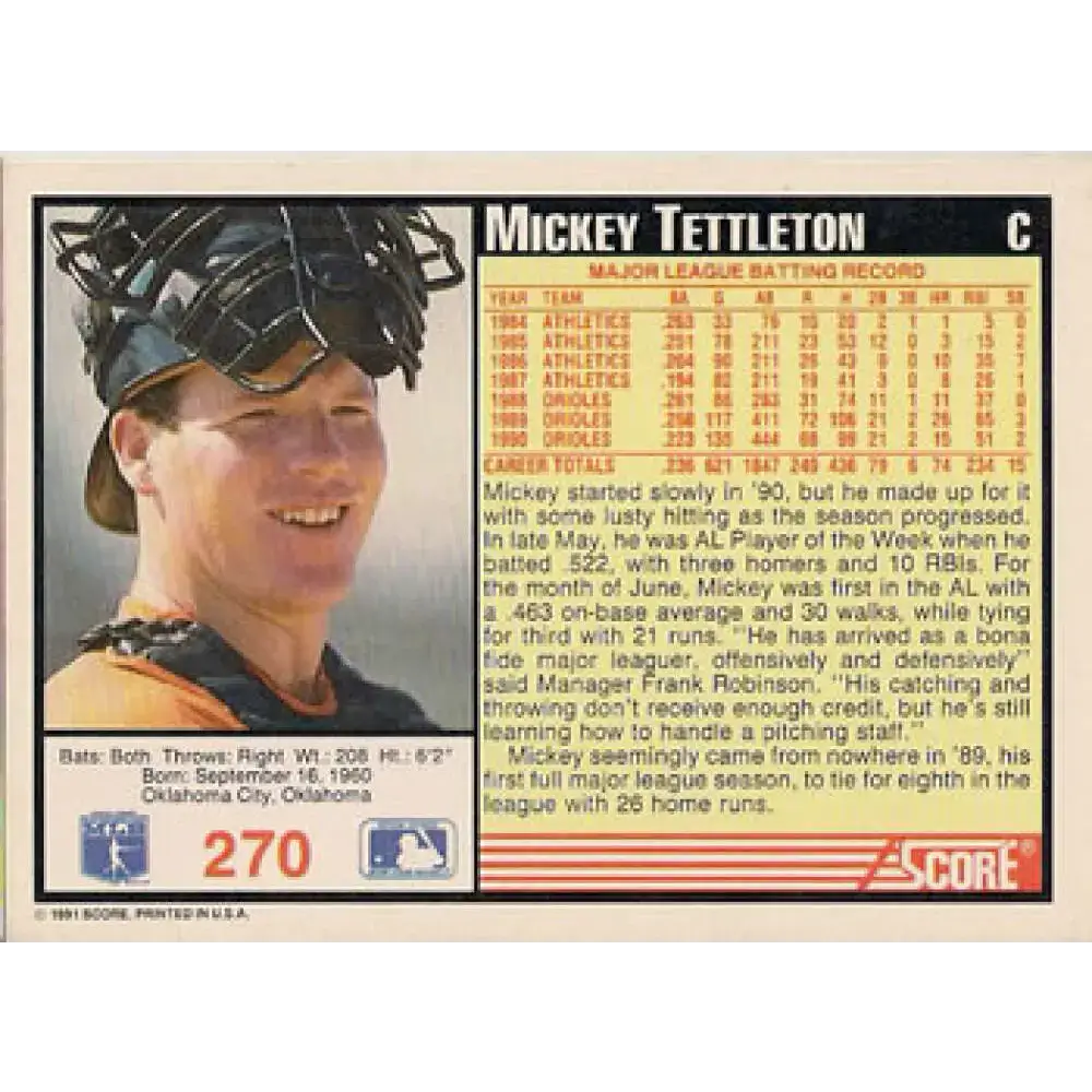 1991 Score #270 Mickey Tettleton NM-MT Baltimore Orioles Baseball Card - Baseball Card Single