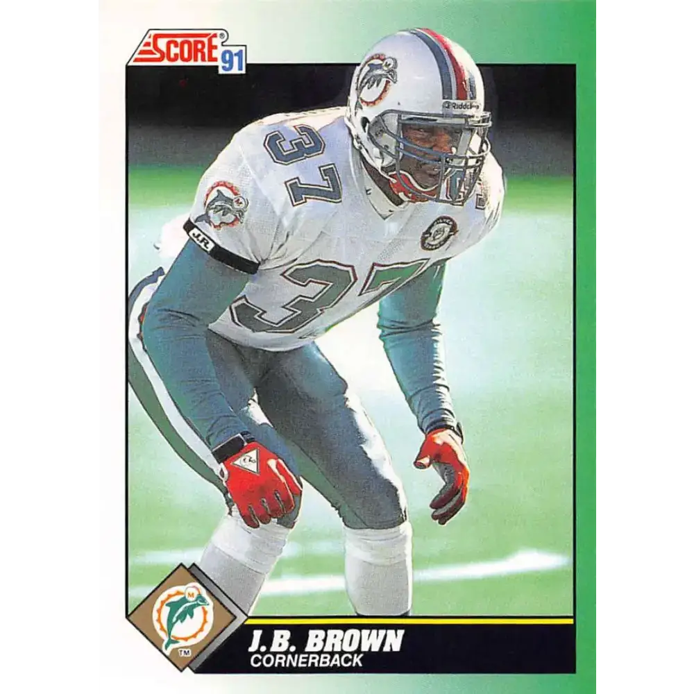 1991 Score #307 J.B. Brown EX Excellent Miami Dolphins Football Card - Football Card Single