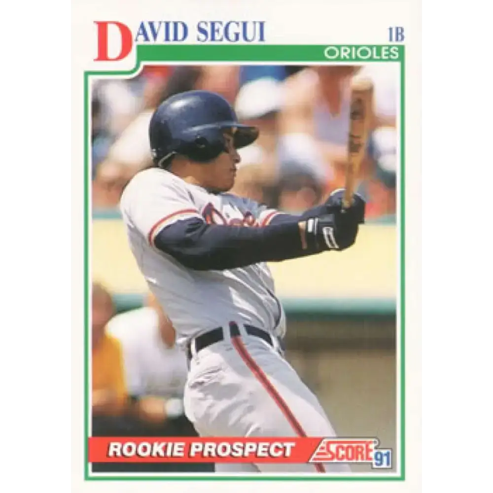 1991 Score #362 David Segui RP NM-MT Baltimore Orioles Baseball Card - Baseball Card Single