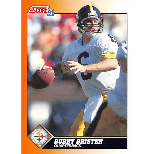 1991 Score #404 Bubby Brister EX Excellent Pittsburgh Steelers Football Card - Football Card Single