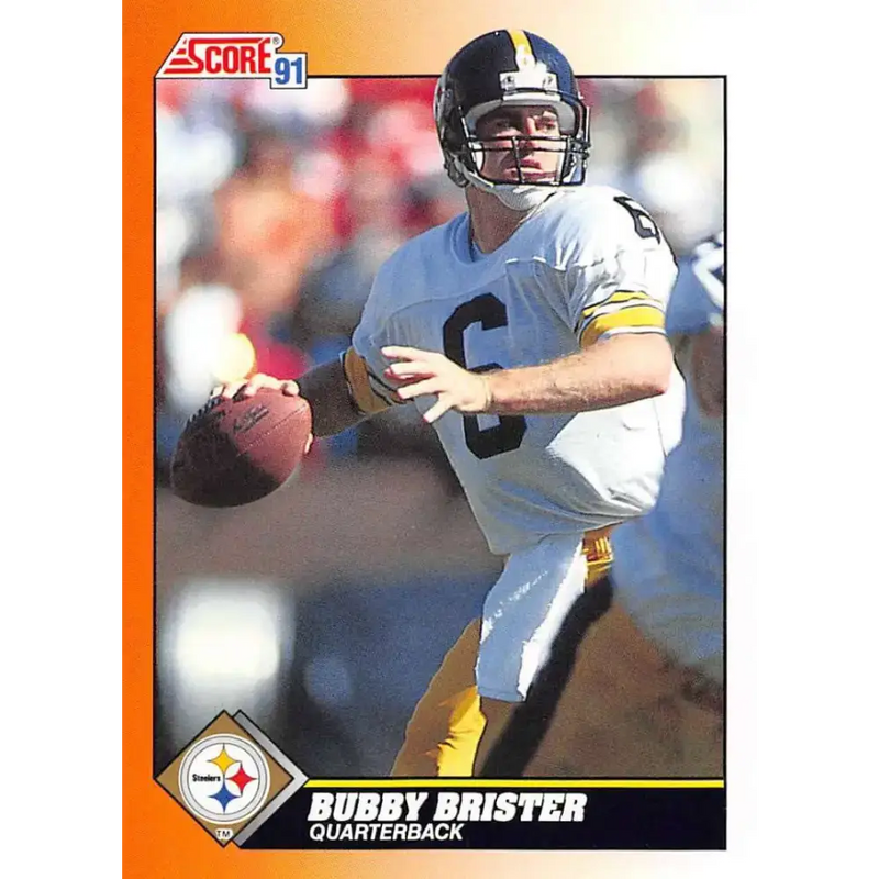 1991 Score #404 Bubby Brister EX Excellent Pittsburgh Steelers Football Card - Football Card Single