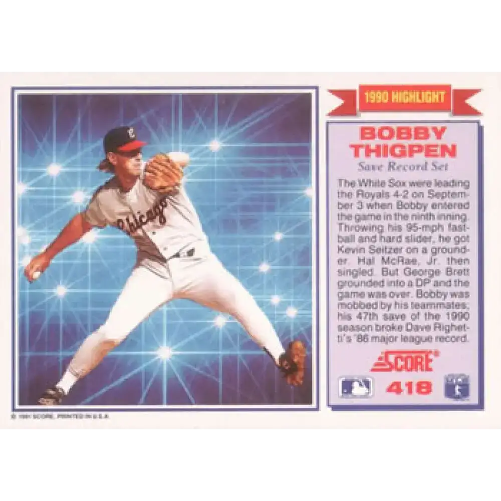 1991 Score #418 Bobby Thigpen UER HL NM-MT Chicago White Sox Baseball Card - Baseball Card Single