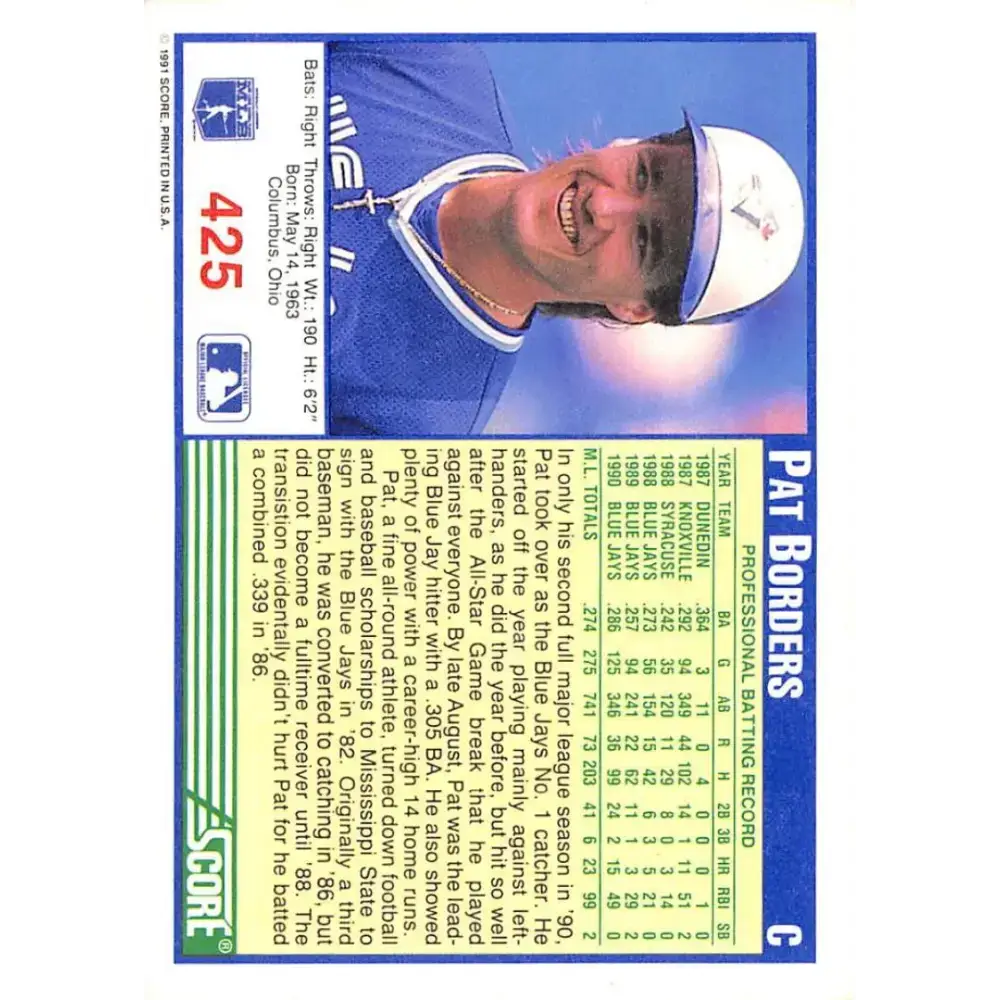 1991 Score #425 Pat Borders NM-MT Toronto Blue Jays Baseball Card - Baseball Card Single