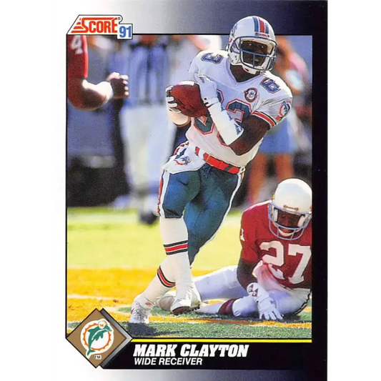 1991 Score #480 Mark Clayton EX Excellent Miami Dolphins Football Card
