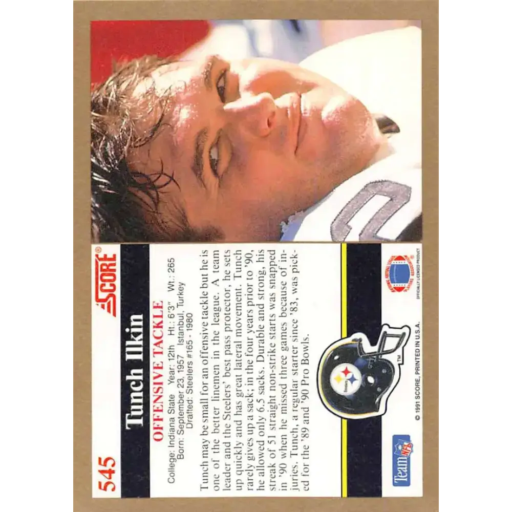 1991 Score #545 Tunch Ilkin EX Excellent Pittsburgh Steelers Football Card - Football Card Single