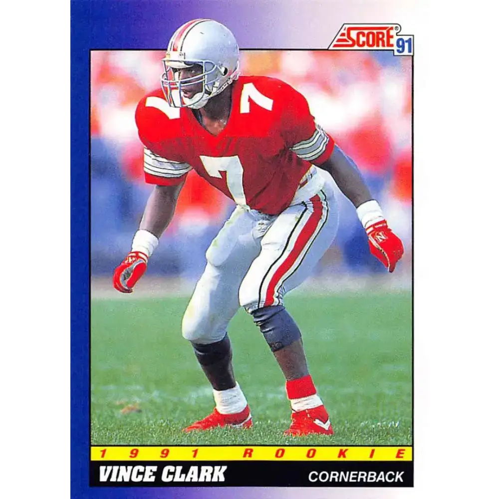 1991 Score #604 Vince Clark EX Excellent RC Rookie Ohio State Buckeyes Football Card - Football Card Single