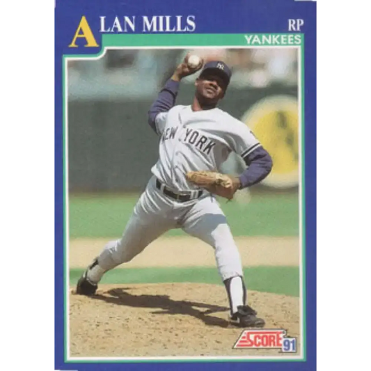 1991 Score #73 Alan Mills NM-MT New York Yankees Baseball Card - Baseball Card Single