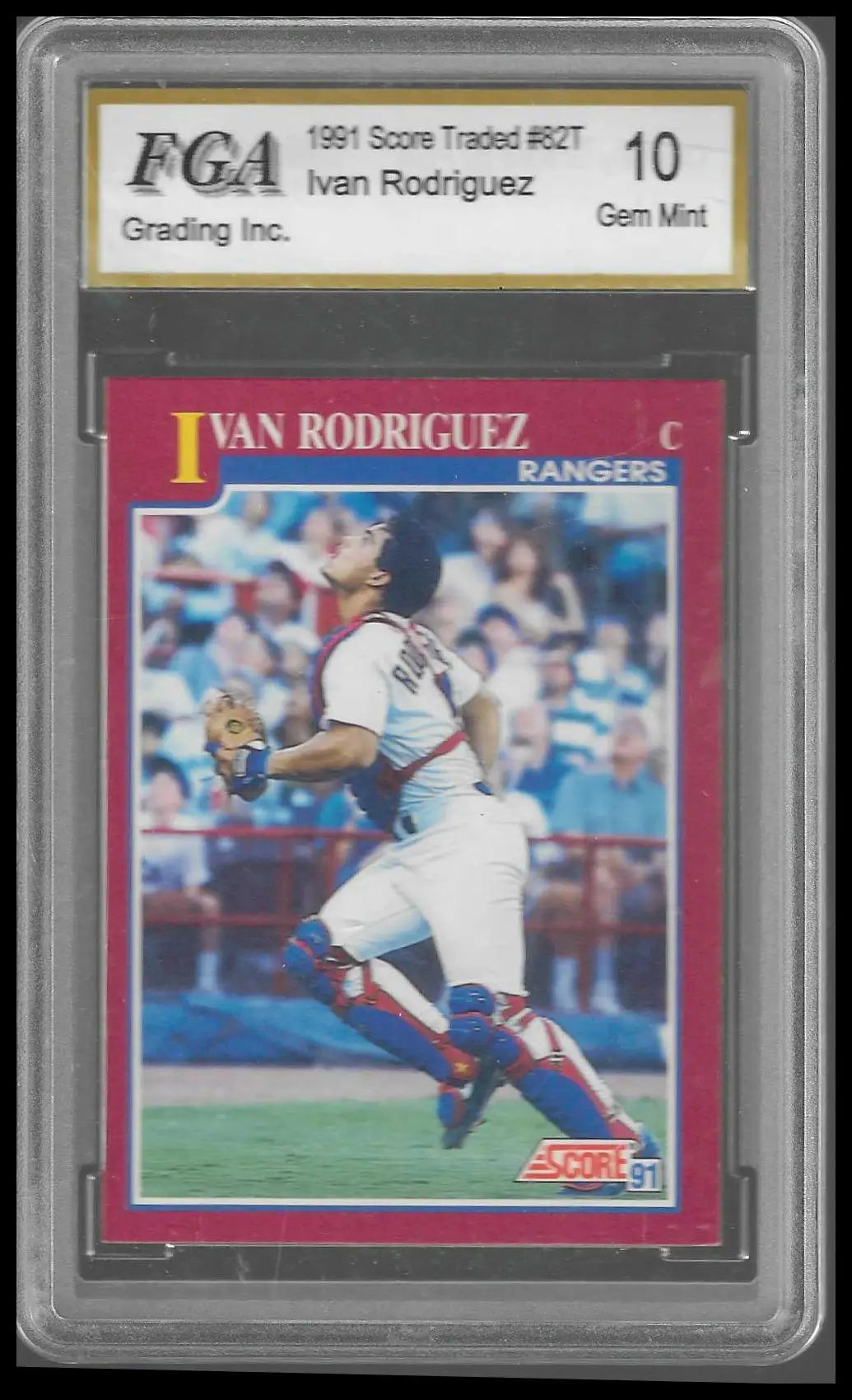 1991 Score Rookie & Traded #82T Ivan Rodriguez Rookie FGA GEM/MT 10 - Baseball Card Single