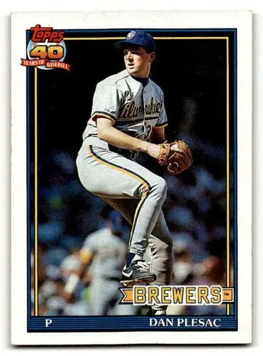 Dan Plesac Milwaukee baseball card from 1991 Topps series featuring Plesac Milwaukee Brewers