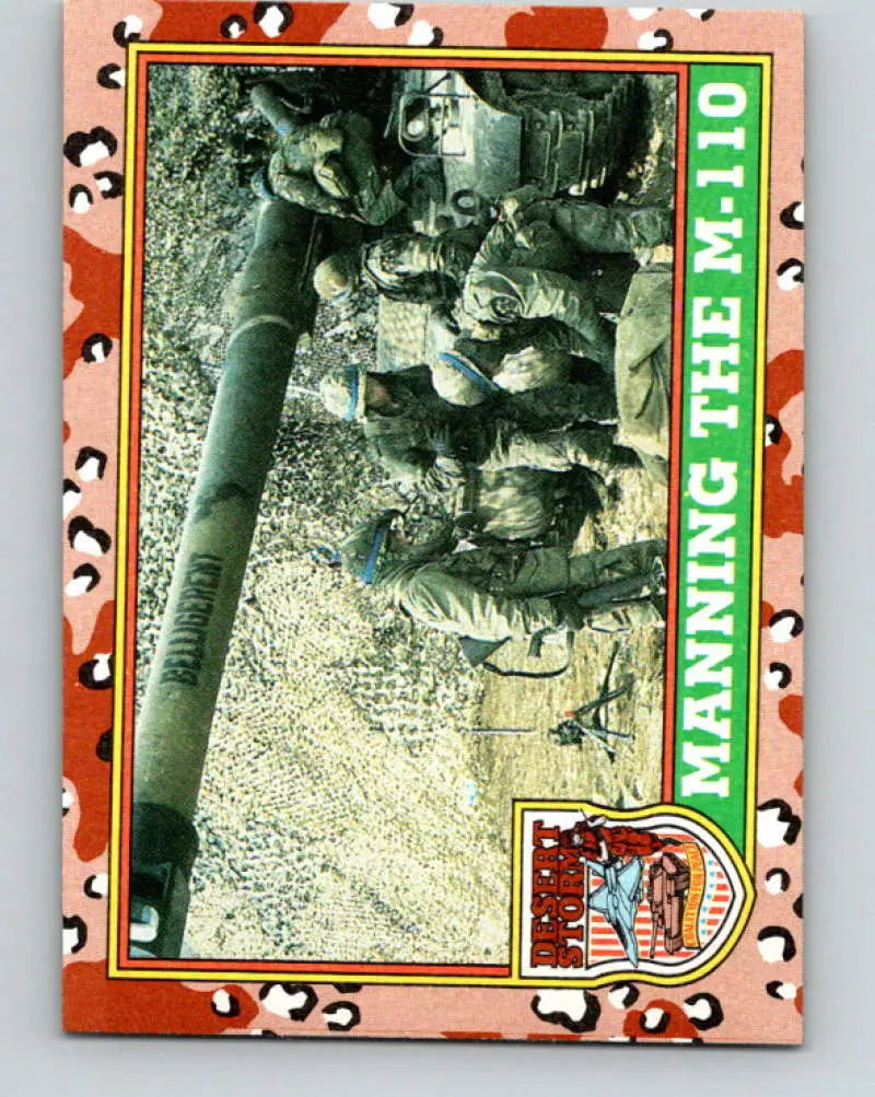 1991 Topps Desert Storm #39A Manning the M-110 Stock Image Ãâ Regular Error or Misprint May Ship NonSport Trading Car