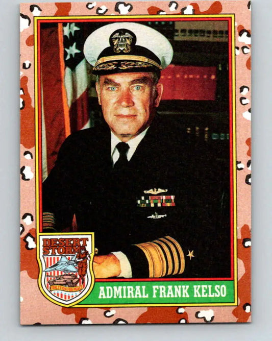 1991 Topps Desert Storm #6A Admiral Frank Kelso Stock Image Ãâ Regular Error or Misprint May Ship NonSport Trading Ca