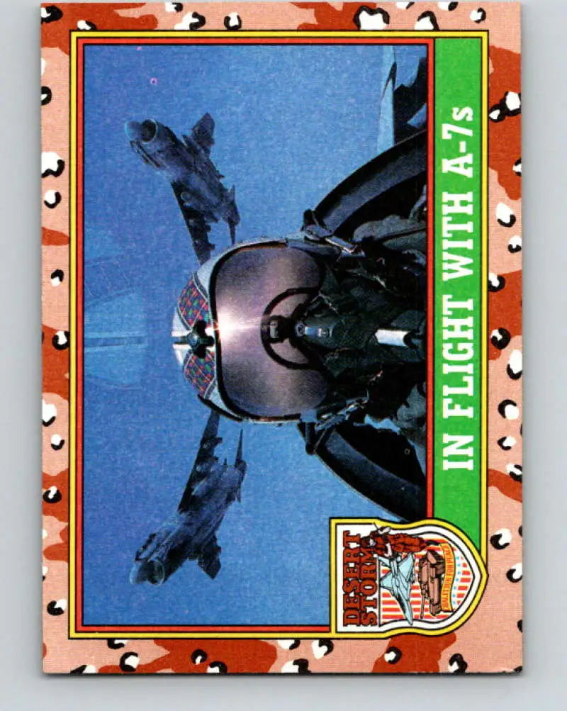 1991 Topps Desert Storm #80A In Flight with A-7s Stock Image Ãâ Regular Error or Misprint May Ship NonSport Trading C