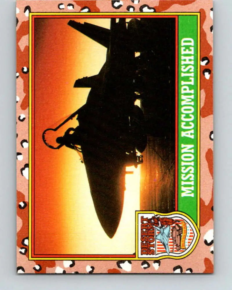 1991 Topps Desert Storm #82A Mission Accomplished Stock Image Ãâ Regular Error or Misprint May Ship NonSport Trading