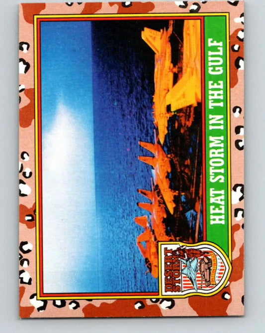 1991 Topps Desert Storm #84A Heat Storm in the Gulf Stock Image Ãâ Regular Error or Misprint May Ship NonSport Tradin