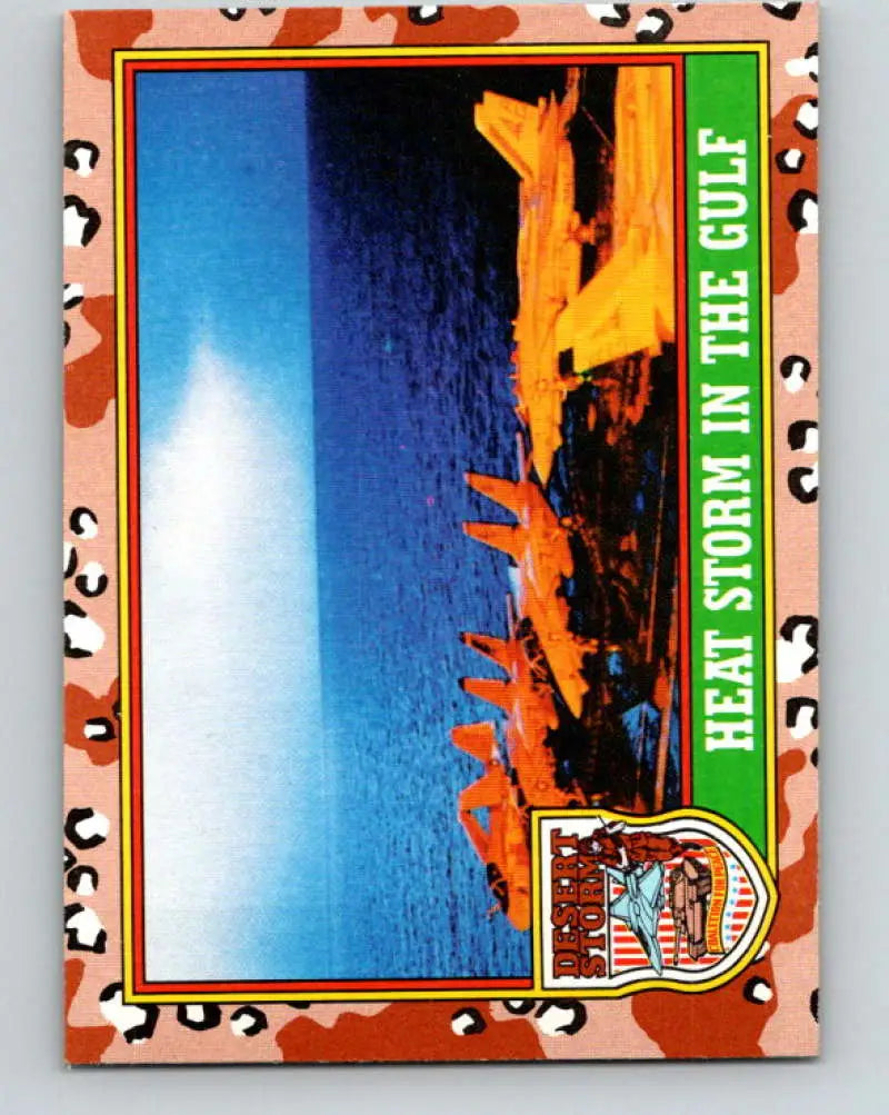 1991 Topps Desert Storm #84A Heat Storm in the Gulf Stock Image Ãâ Regular Error or Misprint May Ship NonSport Tradin