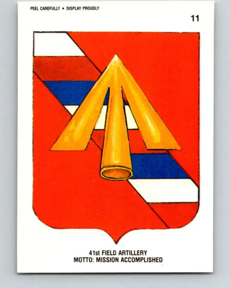 1991 Topps Desert Storm Stickers #11 41st Field Artillery Motto Mission Accomplished NonSport - Non-Sports Card Single