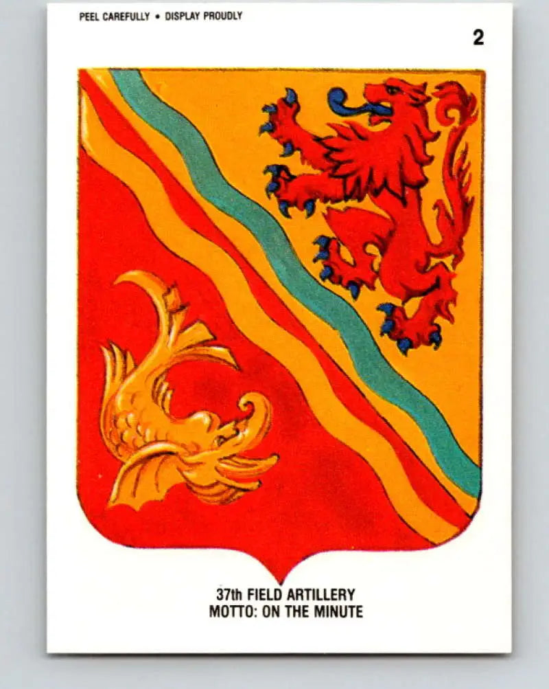 1991 Topps Desert Storm Stickers #2 37th Field Artillery Motto On the Minute NonSport - Non-Sports Card Single