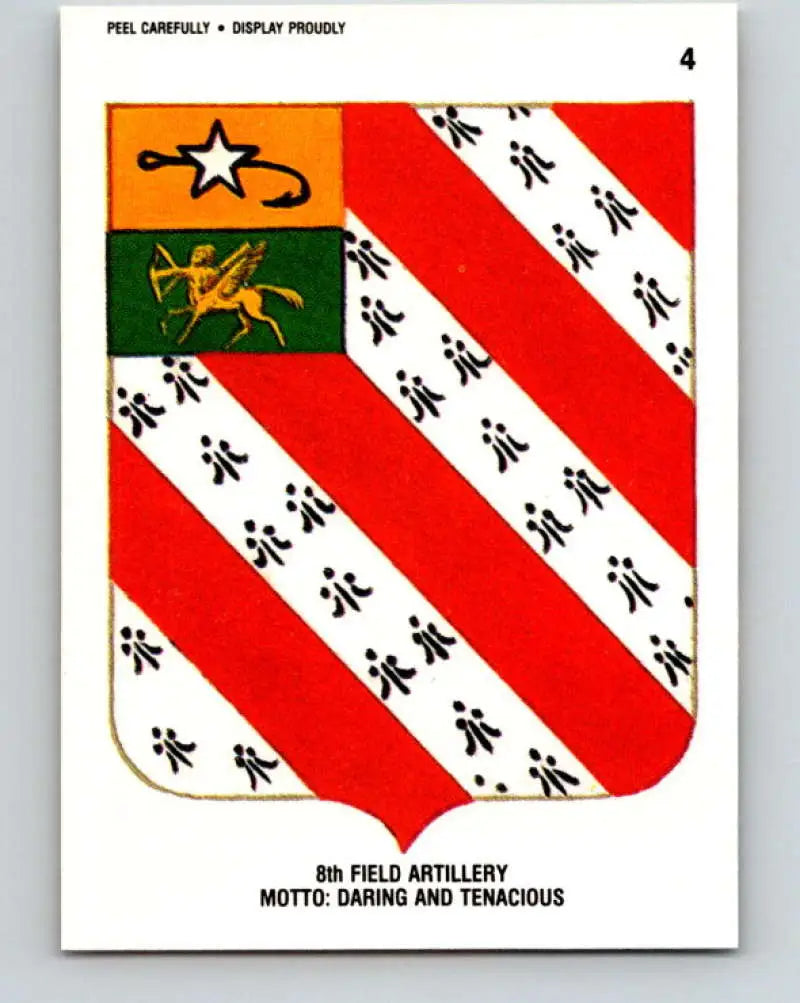 1991 Topps Desert Storm Stickers #4 8th Field Artillery Motto Daring and Tenacious NonSport - Non-Sports Card Single
