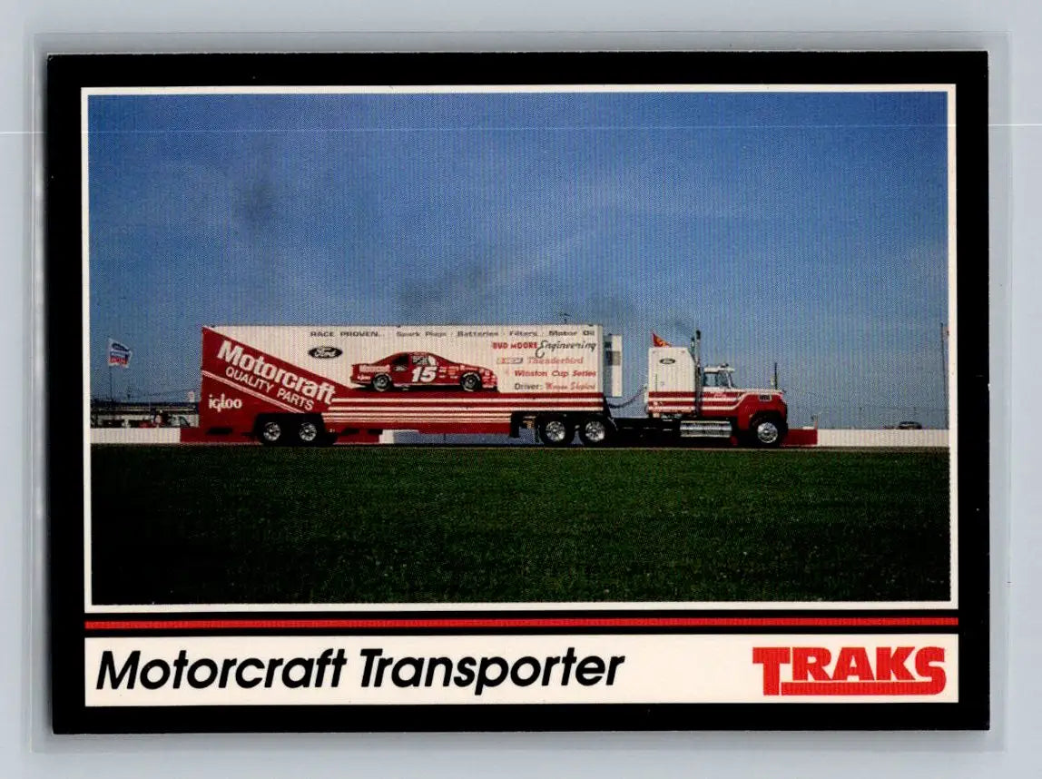 1991 Traks #198 Motorcraft Transporter Bud Moore Engineering - Racing Card Single