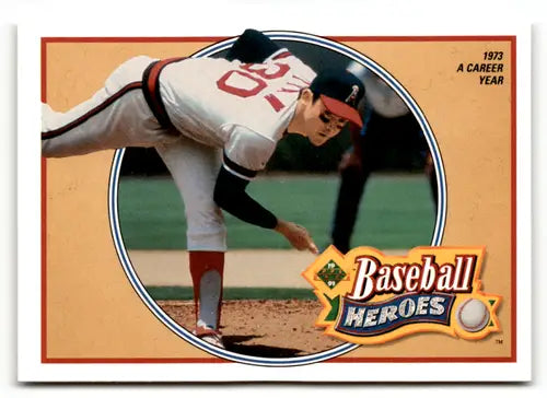 Baseball heroes trading card featuring Nolan Ryan from 1991 Upper Deck Nolan collection