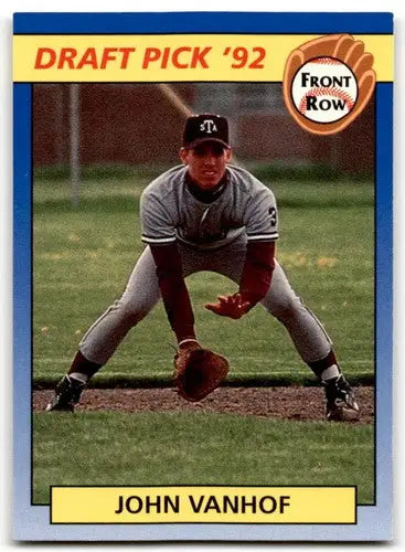 1992 Front Row Draft Picks John Vanhof baseball card in near mint condition