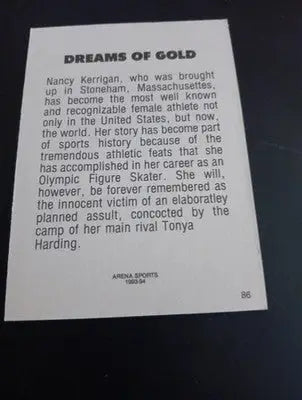 1993-94 - ARENA NANCY KERRIGAN ’DREAMS OF GOLD’ EX-NRMT - Other