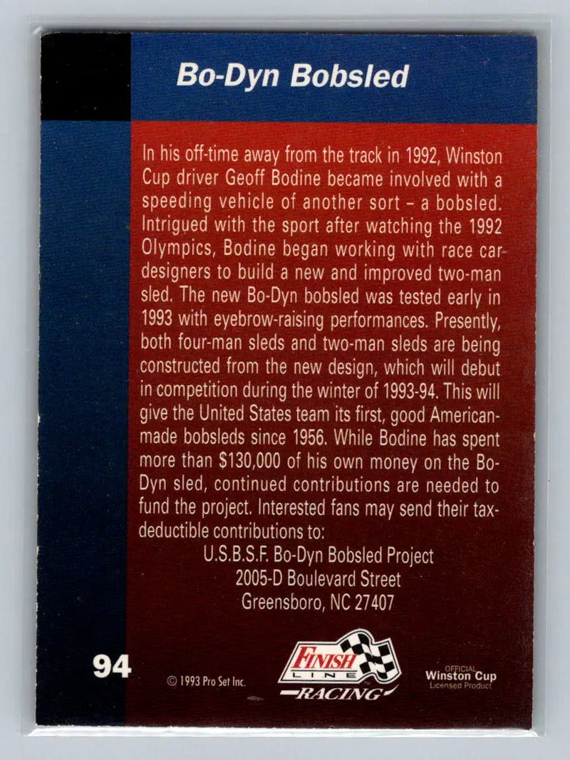 1993 Finish Line #94 Bo-Dyn Bobsled Bud Moore Engineering - Racing Card Single